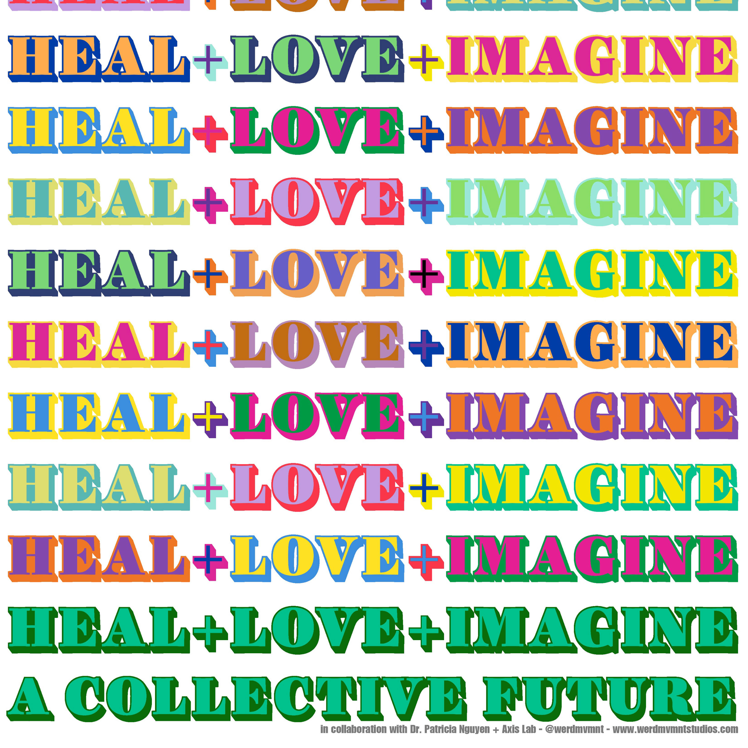 Heal + Love + Imagine A Collective Future
